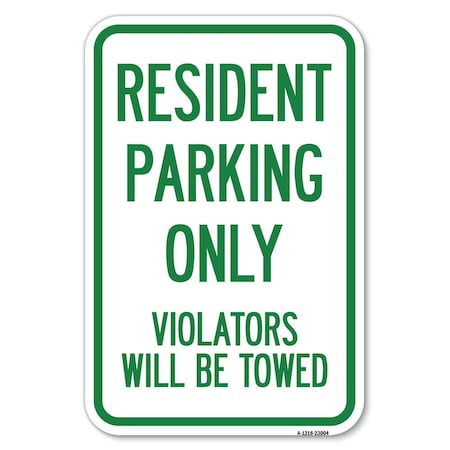 Signmission Reserved Parking Towing Sign Resident Pa Heavy-Gauge Aluminum Sign, 12" x 18", A-1218-23004 A-1218-23004